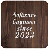 Software Engineer Since 2023 - Drink Coaster D