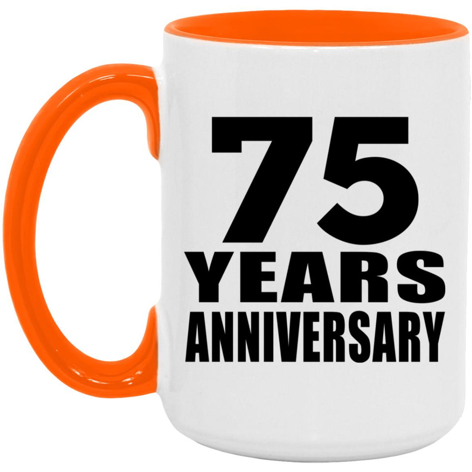 75th Anniversary 75 Years Anniversary - 15oz Accent Mug Orange
