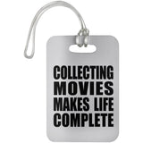 Collecting Movies Makes Life Complete - Luggage Bag Tag