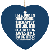 Proud Occupational Therapist Dad Of Awesome Daughter - Heart Ornament