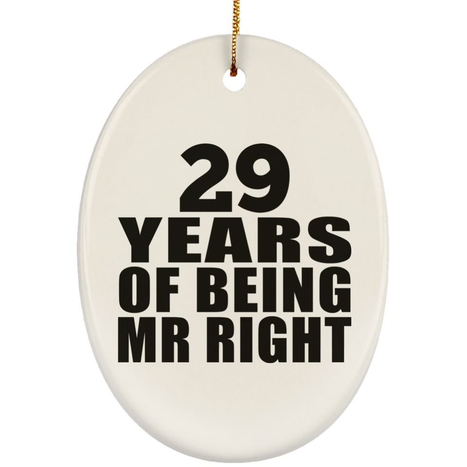 29th Anniversary 29 Years Of Being Mr Right - Oval Ornament