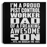 Proud Pest Control Worker Dad Of Awesome Son - Canvas Square