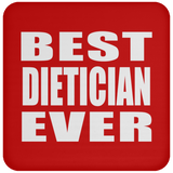 Best Dietician Ever - Drink Coaster