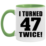 94th Birthday I Turned 47 Twice - 11oz Accent Mug Green