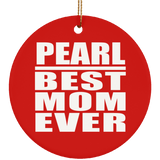 Pearl Best Mom Ever - Circle Ornament