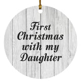 First Christmas With My Daughter - Circle Ornament F