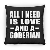 All I Need Is Love And A Goberian - Throw Pillow Black