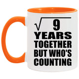 3rd Anniversary Square Root of 9 Years Who's Counting - 11oz Accent Mug Orange