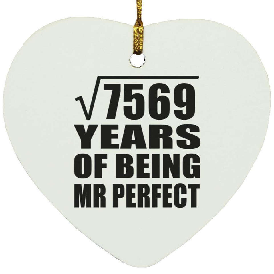 87th Anniversary Square Root of 7569 Years of Mr Perfect - Heart Ornament