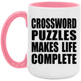 Crossword Puzzles Makes Life Complete - 15oz Accent Mug Pink