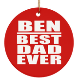 Ben Best Dad Ever - Circle Ornament