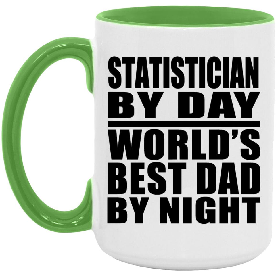 Statistician By Day World's Best Dad By Night - 15oz Accent Mug Green