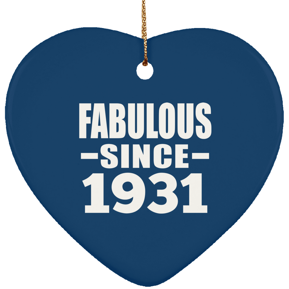 93rd Birthday Fabulous Since 1931 - Heart Ornament