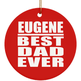Eugene Best Dad Ever - Circle Ornament