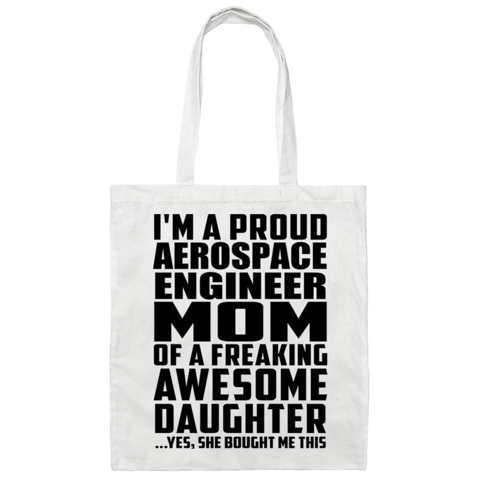 Proud Aerospace Engineer Mom Of Awesome Daughter - Tote Bag White