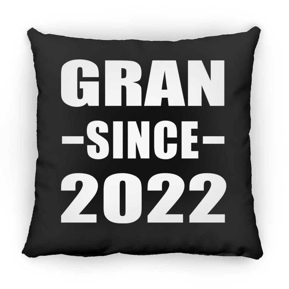 Gran Since 2022 - Throw Pillow Black
