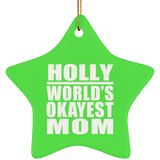 Holly World's Okayest Mom - Star Ornament