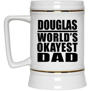 Douglas World's Okayest Dad - Beer Stein