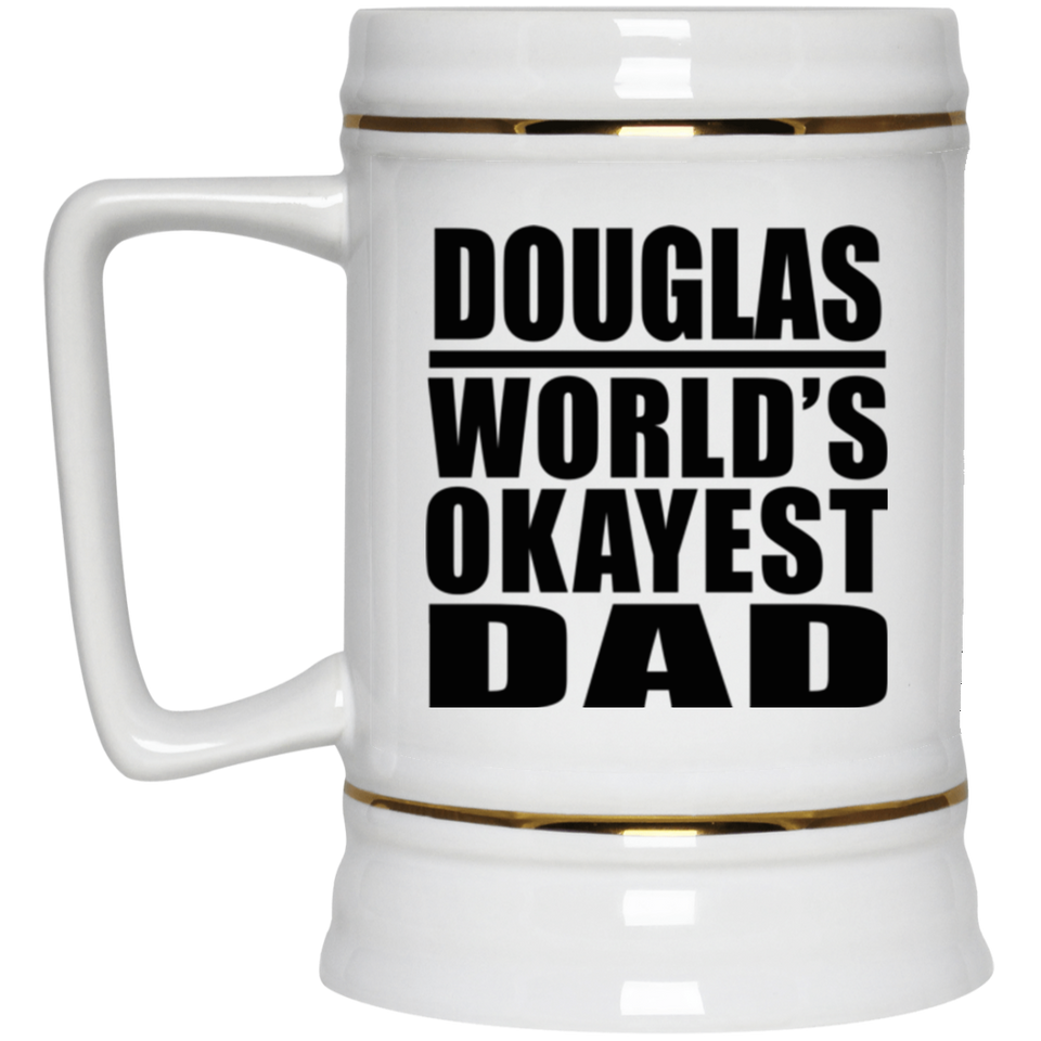 Douglas World's Okayest Dad - Beer Stein