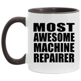 Most Awesome Machine Repairer - 11oz Accent Mug Black