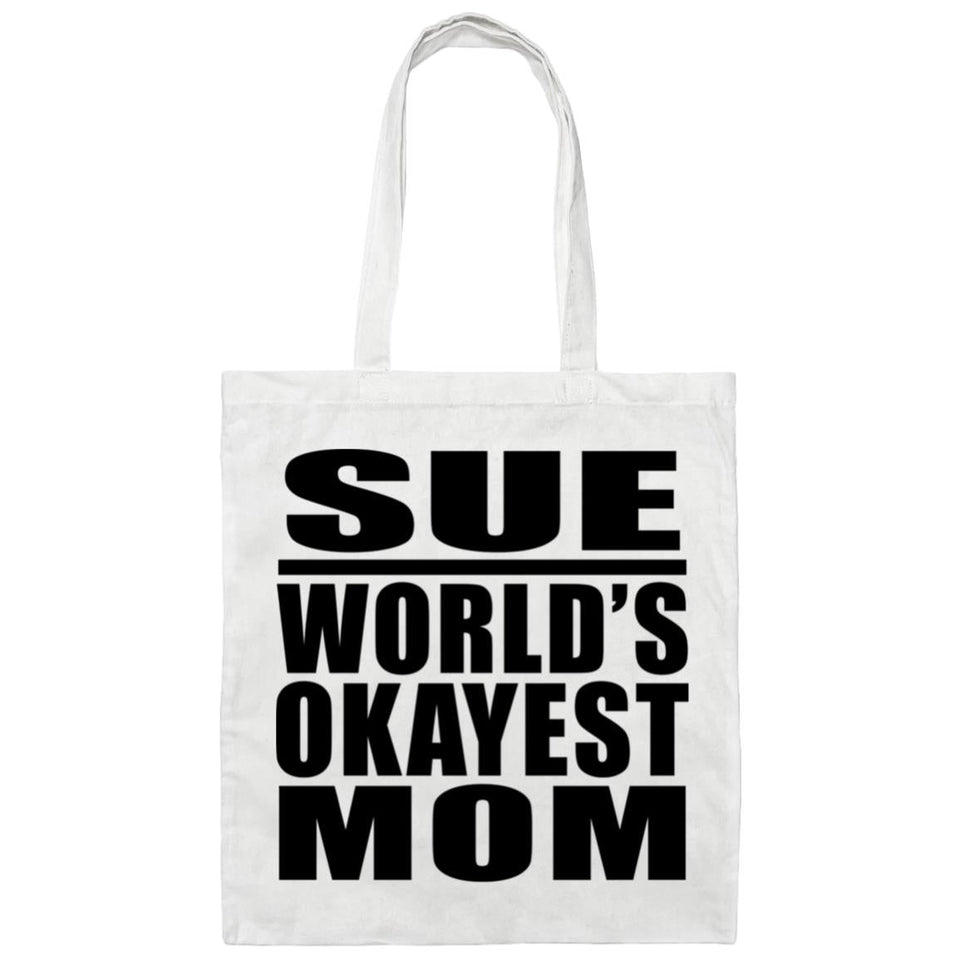 Sue World's Okayest Mom - Tote Bag White
