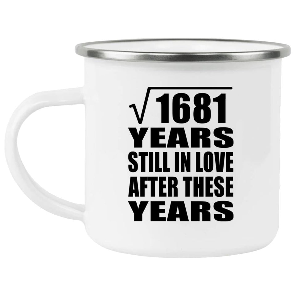 41st Anniversary Square Root of 1681 Years Still In Love - 12oz Camping Mug