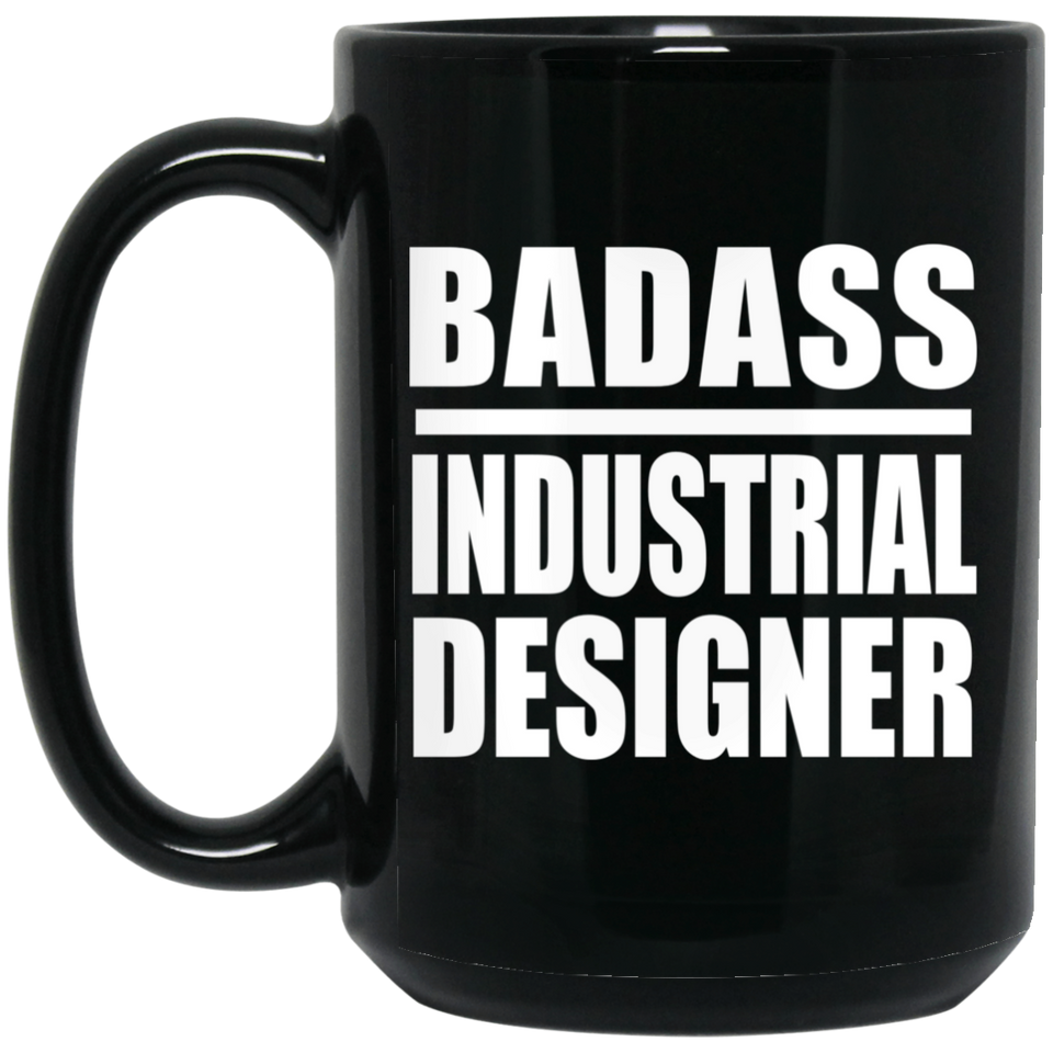 Badass Industrial Designer - 15oz Coffee Mug Black