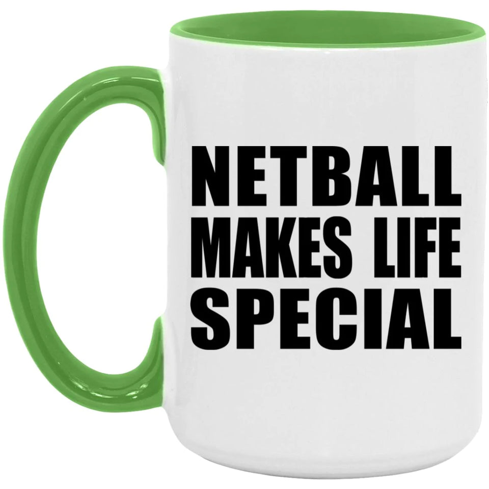 Netball Makes Life Special - 15oz Accent Mug Green