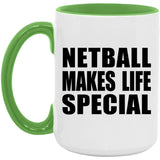 Netball Makes Life Special - 15oz Accent Mug Green