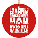 Proud Computer Programmer Dad Of Awesome Daughter - Circle Ornament