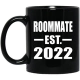 Roommate Established EST. 2022 - 11oz Coffee Mug Black
