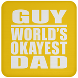 Guy World's Okayest Dad - Drink Coaster