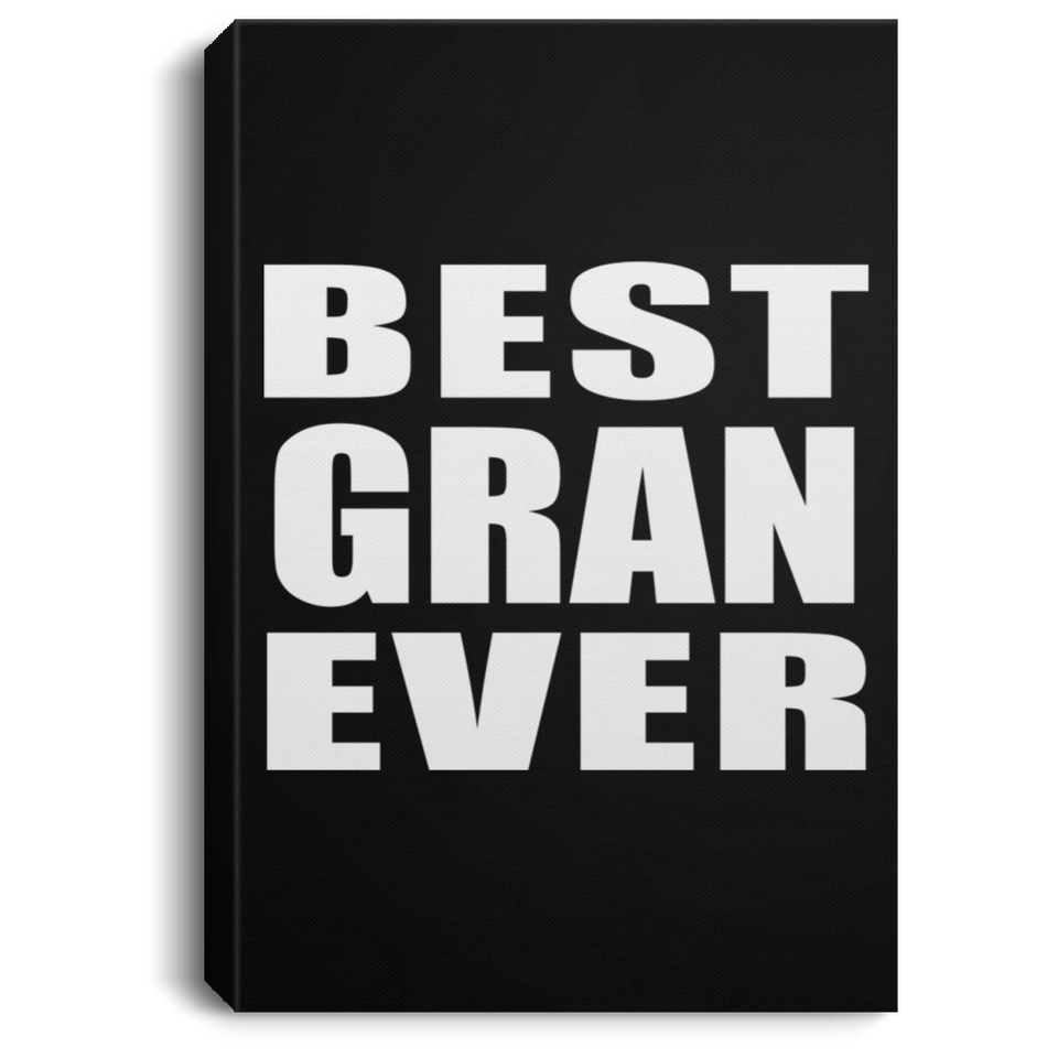 Best Gran Ever - Canvas Portrait