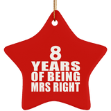 8th Anniversary 8 Years Of Being Mrs Right - Star Ornament