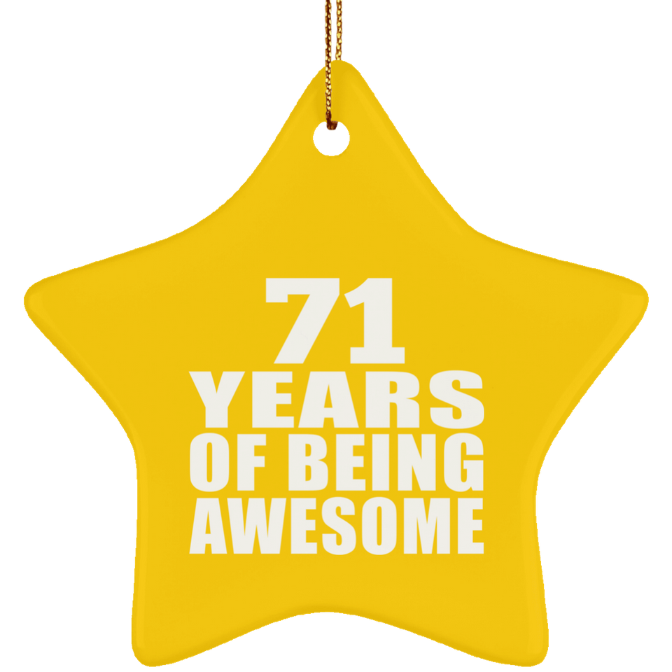71st Birthday 71 Years Of Being Awesome - Star Ornament
