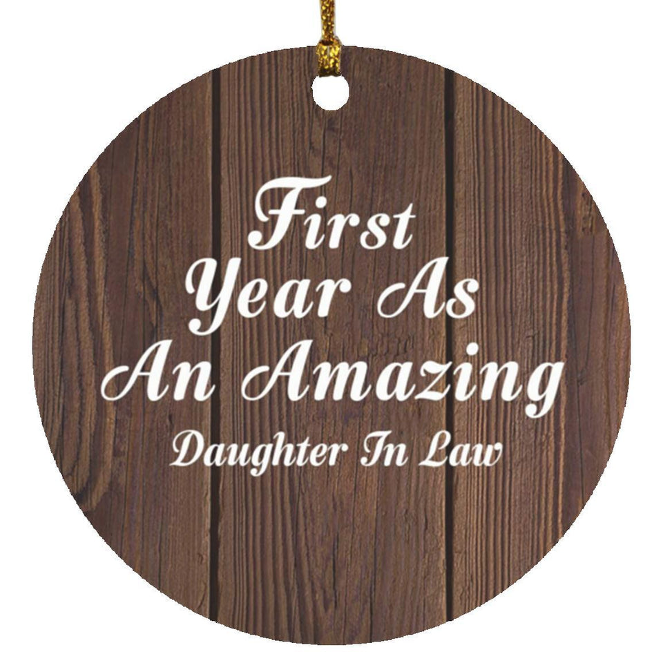 First Year As An Amazing Daughter In Law - Circle Ornament D