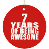 7th Birthday 7 Years Of Being Awesome - Circle Ornament