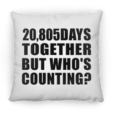 57th Anniversary 20,805 Days Together But Who's Counting - Throw Pillow