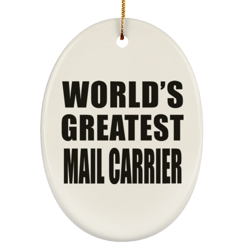 World's Greatest Mail Carrier - Oval Ornament