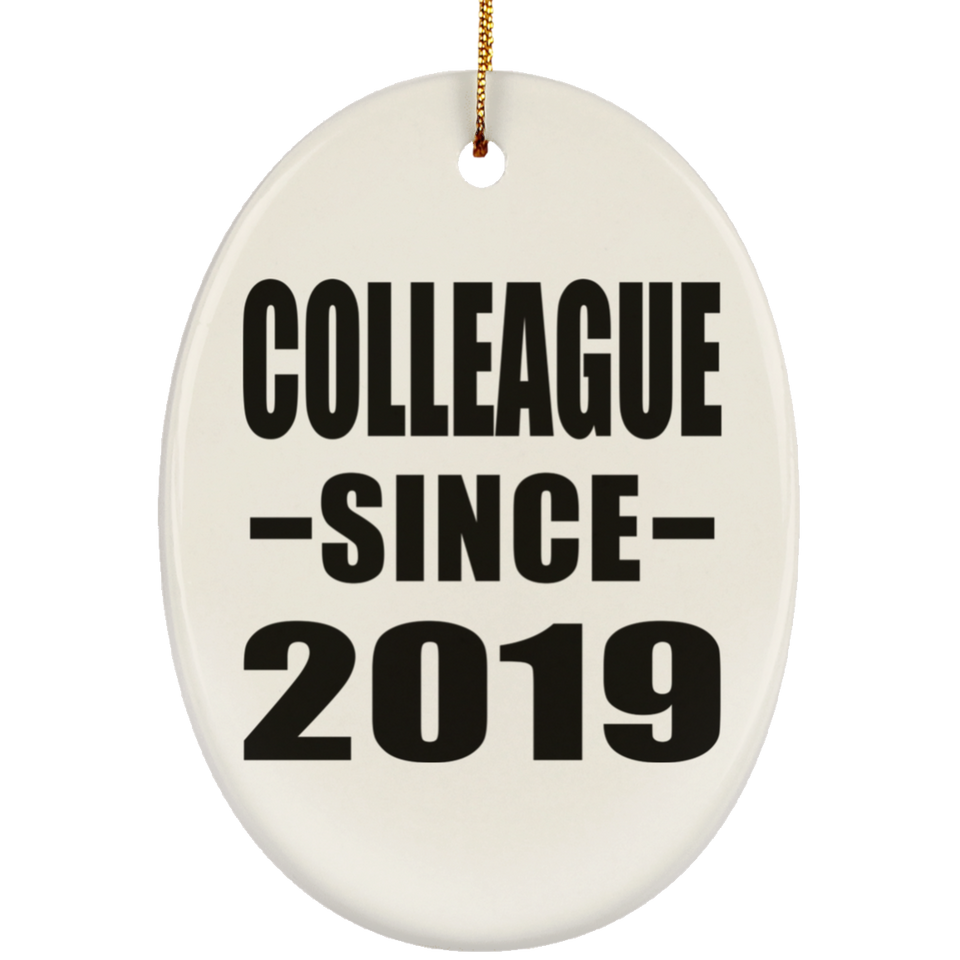 Colleague Since 2019 - Oval Ornament
