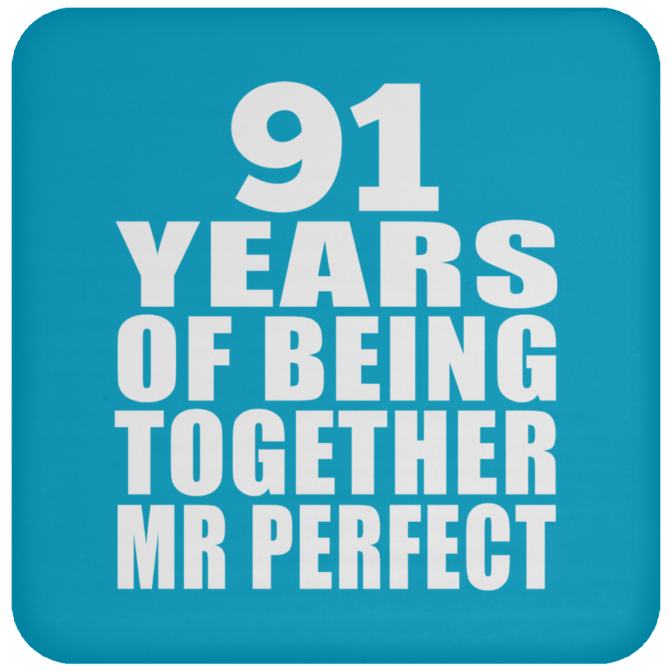 91st Anniversary 91 Years Of Being Mr Perfect - Drink Coaster