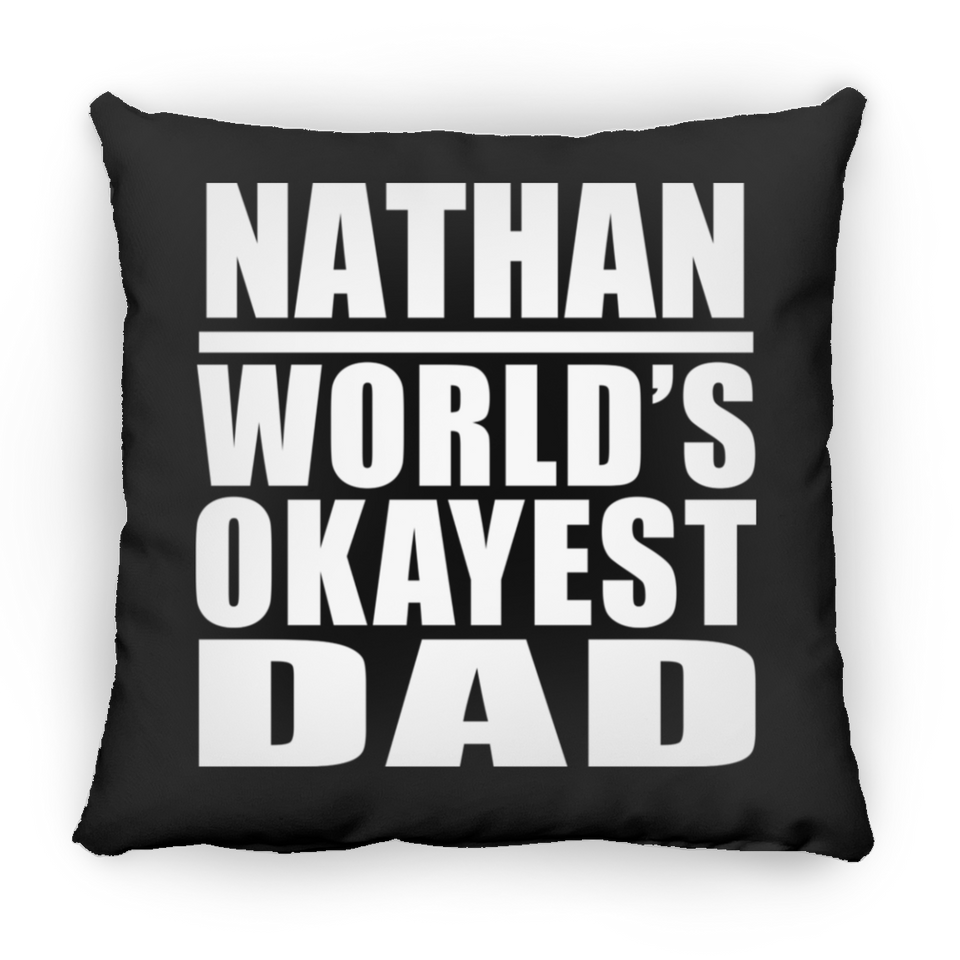 Nathan World's Okayest Dad - Throw Pillow Black