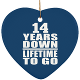 14th Anniversary 14 Years Down Lifetime To Go - Heart Ornament