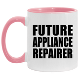 Future Appliance Repairer - 11oz Accent Mug Pink