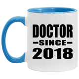 Doctor Since 2018 - 11oz Accent Mug Blue