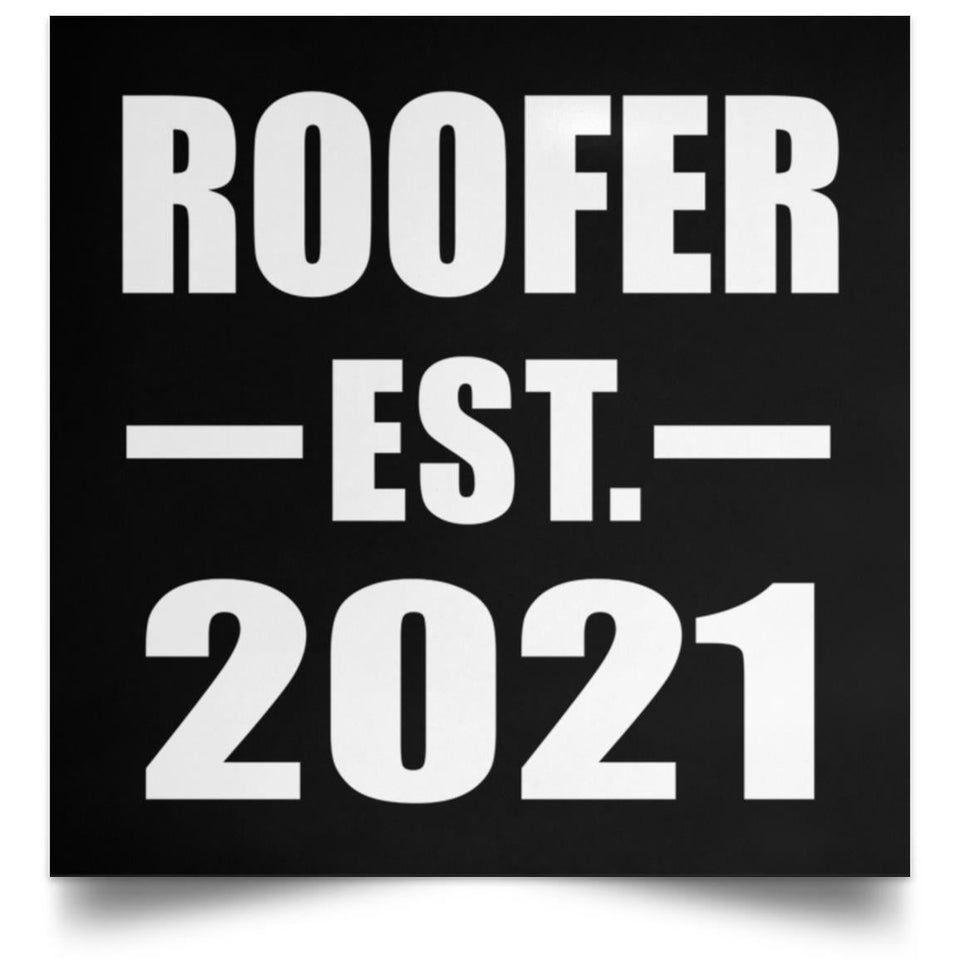 Roofer Established EST. 2021 - Poster Square