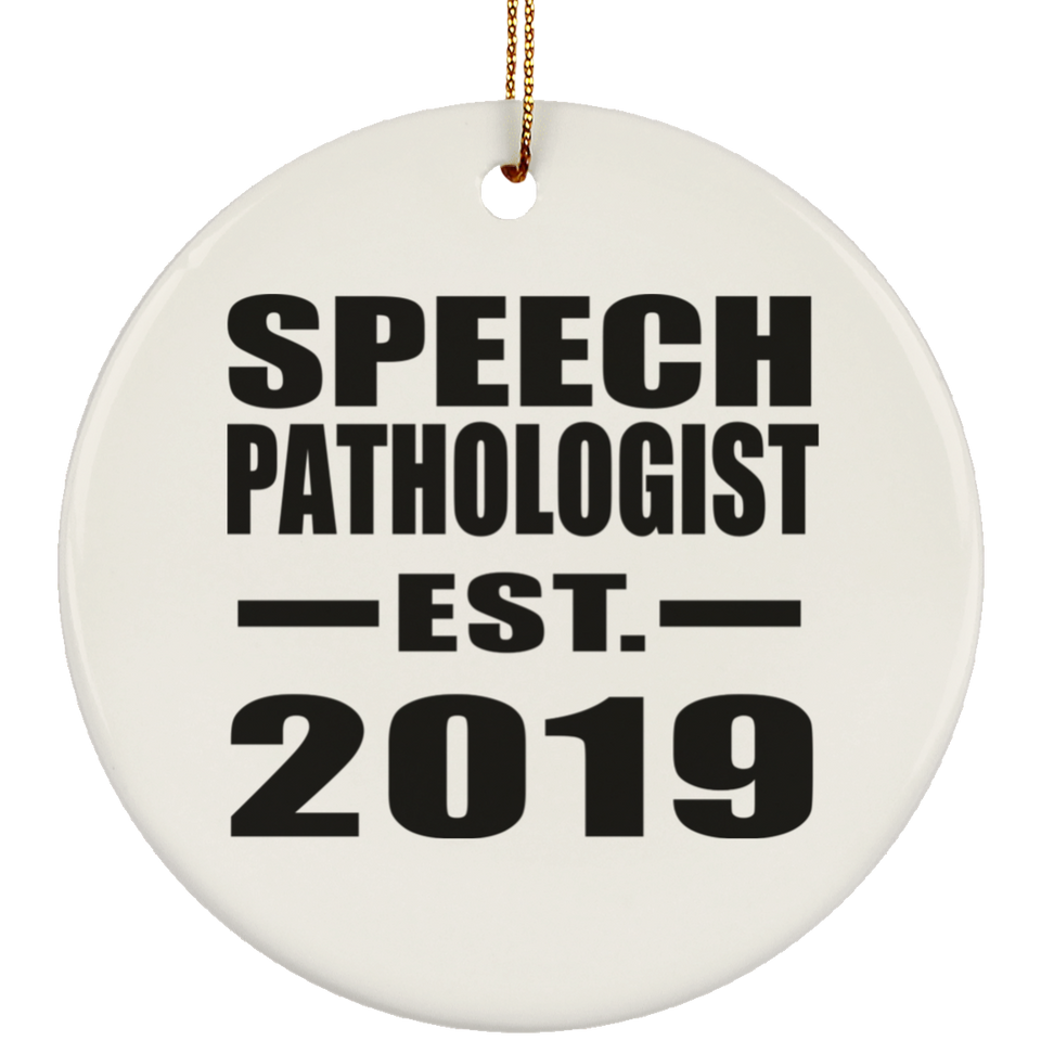 Speech Pathologist Established EST. 2019 - Circle Ornament