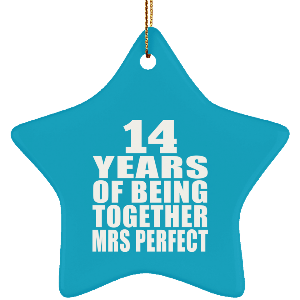 14th Anniversary 14 Years Of Being Mrs Perfect - Star Ornament