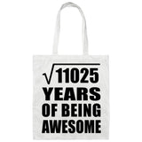 105th Birthday Square Root of 11025 Years of Being Awesome - Tote Bag White