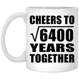 80th Anniversary Cheers To Square Root of 6400 Years Together - 11oz Coffee Mug